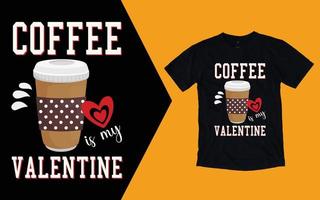 le café est mon t-shirt valentine, t-shirt café saint valentin vecteur
