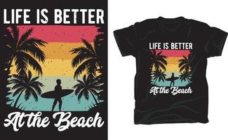 la vie est meilleure à la conception de t-shirt de plage pour les amoureux de l'été vecteur