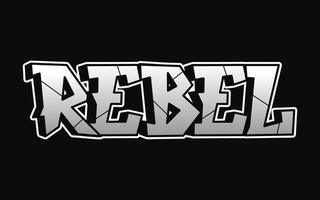 mot rebelle lettres de style graffiti. illustration vectorielle de logo de dessin animé doodle dessinés à la main. lettres rebelles cool drôles, mode, impression de style graffiti pour t-shirt, concept d'affiche vecteur