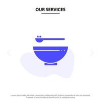nos services bol nourriture cuisine madrigal solide glyphe icône modèle de carte web vecteur