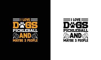 conception de t-shirt de citation de pickleball, typographie vecteur