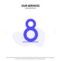 nos services huit 8e 8 modèle de carte web icône glyphe solide vecteur