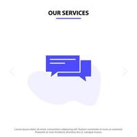 nos services chat bulle bulles communication conversation discours social solide glyphe icône modèle de carte web vecteur