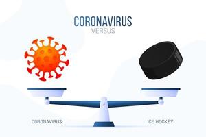 illustration vectorielle de coronavirus ou de hockey sur glace. concept créatif d'échelles et de versus, d'un côté de l'échelle se trouve un virus covid-19 et de l'autre icône de rondelle de hockey. illustration vectorielle plane. vecteur