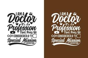 je suis médecin c'est une profession qui peut être considérée comme une mission spéciale une dévotion vecteur