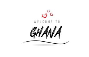 bienvenue dans la typographie de texte du pays du ghana avec un coeur d'amour rouge et un nom noir vecteur