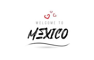 bienvenue à la typographie de texte du pays mexique avec coeur d'amour rouge et nom noir vecteur