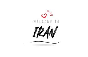 bienvenue dans la typographie de texte du pays iran avec coeur d'amour rouge et nom noir vecteur