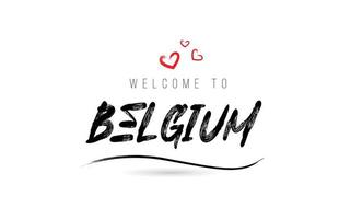 bienvenue dans la typographie de texte du pays belgique avec coeur d'amour rouge et nom noir vecteur