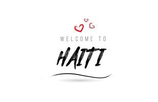 bienvenue en typographie de texte pays haïti avec coeur d'amour rouge et nom noir vecteur