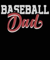 conception de t-shirt de typographie de papa de baseball vecteur