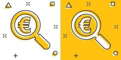 loupe avec l'icône du signe euro dans le style comique. loupe, pictogramme d'illustration de dessin animé de vecteur d'argent. effet d'éclaboussure de concept d'entreprise de projet de loi de recherche.