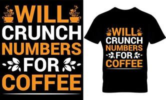 fera des calculs pour le café. meilleur design de t-shirt d'amateur de café à la mode, design de t-shirt d'illustration de café. vecteur