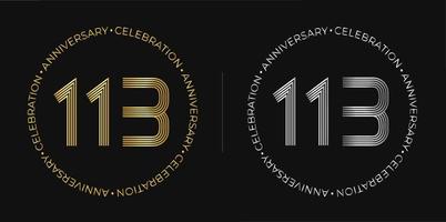 113e anniversaire. bannière de célébration d'anniversaire de cent treize ans aux couleurs dorées et argentées. logo circulaire avec des chiffres originaux aux lignes élégantes. vecteur