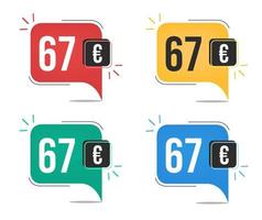 Prix 67 euros. étiquettes de devise jaunes, rouges, bleues et vertes avec concept de ballon de discours. vecteur