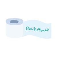 Ne paniquez pas avec lettrage de papier toilette rouleau style plat vector illustration design