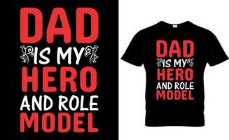 mon père est mon vrai héros. conception de t-shirt pour la fête des pères vecteur