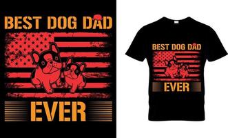 conception de t-shirt graphique et vectoriel d'amant de chien. meilleur papa de chien de tous les temps.