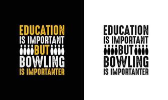conception de t-shirt de citation de bowling, typographie vecteur