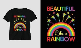 beau comme un arc-en-ciel - conception de t-shirt et de vêtements lgbt. impression vectorielle, typographie, affiche, emblème, festival, fierté, couple vecteur