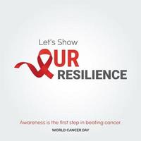 montrons notre typographie de ruban de résilience. la sensibilisation est la première étape pour vaincre le cancer - journée mondiale contre le cancer vecteur