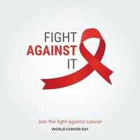 lutter contre la typographie du ruban. rejoignez la lutte contre le cancer - journée mondiale contre le cancer vecteur