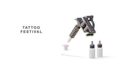 machine à tatouer affiche du festival de tatouage 3d, aiguille de tatouage et pot en plastique de tatouage. illustration vectorielle. vecteur