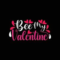 conception de t-shirt vecteur abeille mon valentine. conception de t-shirt saint valentin. peut être utilisé pour imprimer des tasses, des autocollants, des cartes de vœux, des affiches, des sacs et des t-shirts.