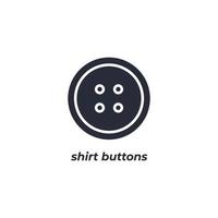 Le symbole de boutons de chemise de signe de vecteur est isolé sur un fond blanc. couleur de l'icône modifiable.