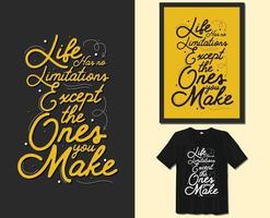 la vie n'a pas de limites, conception de t-shirts de typographie de dictons de motivation. lettrage dessiné à la main vecteur