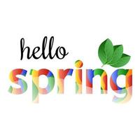 phrase colorée bonjour printemps avec des feuilles vertes. illustration vectorielle vecteur
