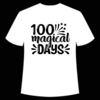 100 jours magiques t-shirt modèle d'impression de chemise de retour à l'école heureux, conception de typographie pour la maternelle préscolaire, dernier et premier jour d'école, chemise de 100 jours d'école vecteur