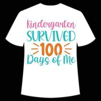 la maternelle a survécu à 100 jours de moi t-shirt modèle d'impression de chemise de retour à l'école heureux, conception de typographie pour la maternelle pré k préscolaire, dernier et premier jour d'école, chemise de 100 jours d'école vecteur