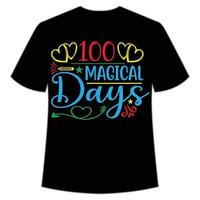 100 jours magiques t-shirt modèle d'impression de chemise de retour à l'école heureux, conception de typographie pour la maternelle préscolaire, dernier et premier jour d'école, chemise de 100 jours d'école vecteur