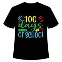 100 jours d'école t-shirt joyeux retour à l'école modèle d'impression de chemise, conception de typographie pour la maternelle pré-k préscolaire, dernier et premier jour d'école, 100 jours de chemise d'école vecteur