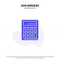 nos services calculatrice comptabilité affaires calculer mathématiques financières solide glyphe icône modèle de carte web vecteur