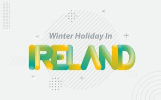 vacances d'hiver en irlande. typographie créative avec effet de mélange 3d vecteur