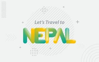 Permet de voyager au Népal. typographie créative avec effet de mélange 3d vecteur