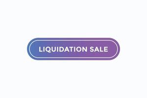 vecteurs de bouton de vente de liquidation. signe étiquette bulle vente liquidation vecteur