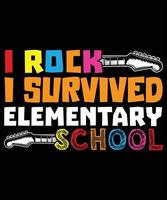 je rock j'ai survécu à l'illustration de tshirt vecteur graphique de l'école primaire