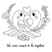 adorable paire d'oiseaux d'amour avec coeur et fleurs. carte de saint valentin nous étions censés être ensemble. illustration vectorielle. dessin au trait. pour la conception, la décoration, les cartes, l'impression, la page de coloriage. vecteur
