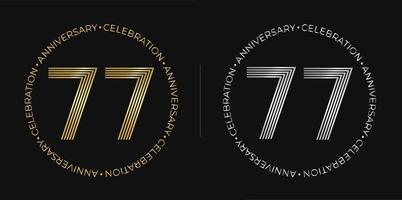 77e anniversaire. bannière de célébration d'anniversaire de soixante-dix-sept ans aux couleurs dorées et argentées. logo circulaire avec un design original de chiffres aux lignes élégantes. vecteur