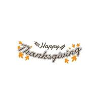 joyeux texte de calligraphie de thanksgiving avec des feuilles vertes illustrées sur fond blanc, typographie vectorielle vecteur