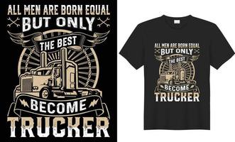 conception de t-shirt de camion, cadeaux de chauffeur de camion. voiture de camionnage américaine en vrac, monstre, tee-shirt de chauffeur de camion. citations de motivation de conception de t-shirt pour t-shirt de camion avec vecteur gratuit.