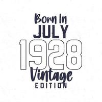 née dans juillet 1928. ancien anniversaire T-shirt pour ceux née dans le année 1928 vecteur