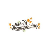 joyeux texte de calligraphie de thanksgiving avec des feuilles vertes illustrées sur fond blanc, typographie vectorielle vecteur