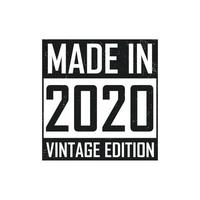 fabriqué dans 2020. ancien anniversaire T-shirt pour ceux née dans le année 2020 vecteur