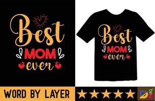 meilleure conception de t-shirt de maman de tous les temps vecteur