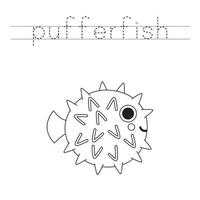 trace le des lettres et Couleur dessin animé poisson-globe. écriture entraine toi pour enfants. vecteur