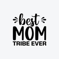 meilleur maman tribu déjà citations typographie caractères pour de la mère journée t chemise conception. vecteur